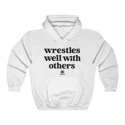 Wrestles Well With Others Wrestling Hooded Sweatshirt